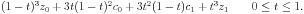 (1-t)^3*z_0+3t(1-t)^2*c_0+3t^2(1-t)*c_1+t^3*z_1 for 0 <=t <= 1.